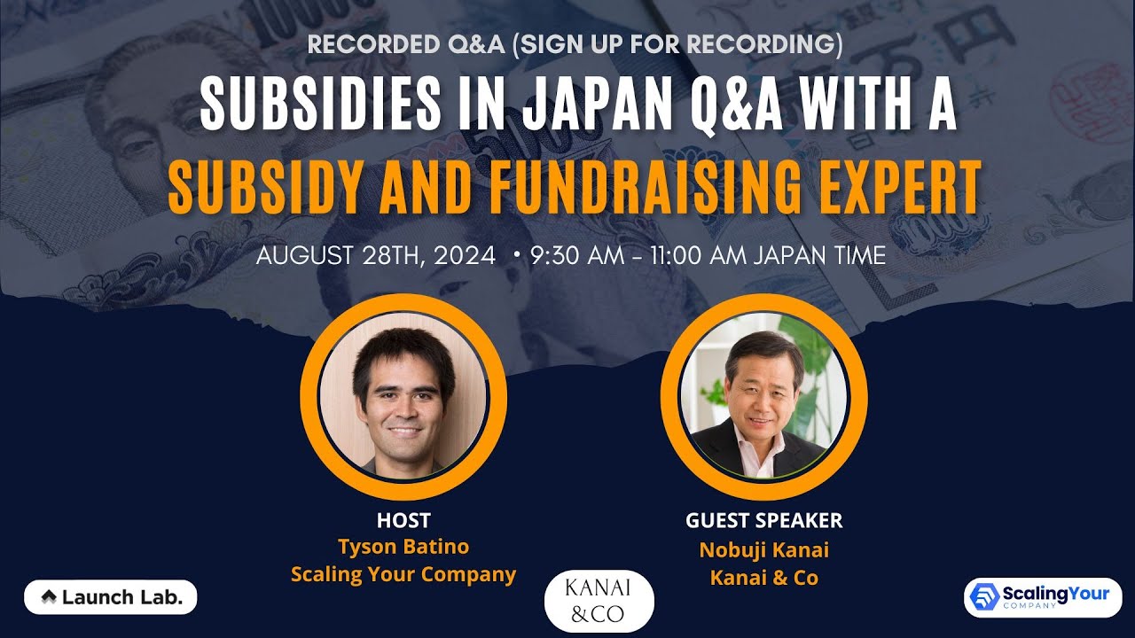 Subsidies in Japan Q&A With a Subsidy and Fundraising Expert