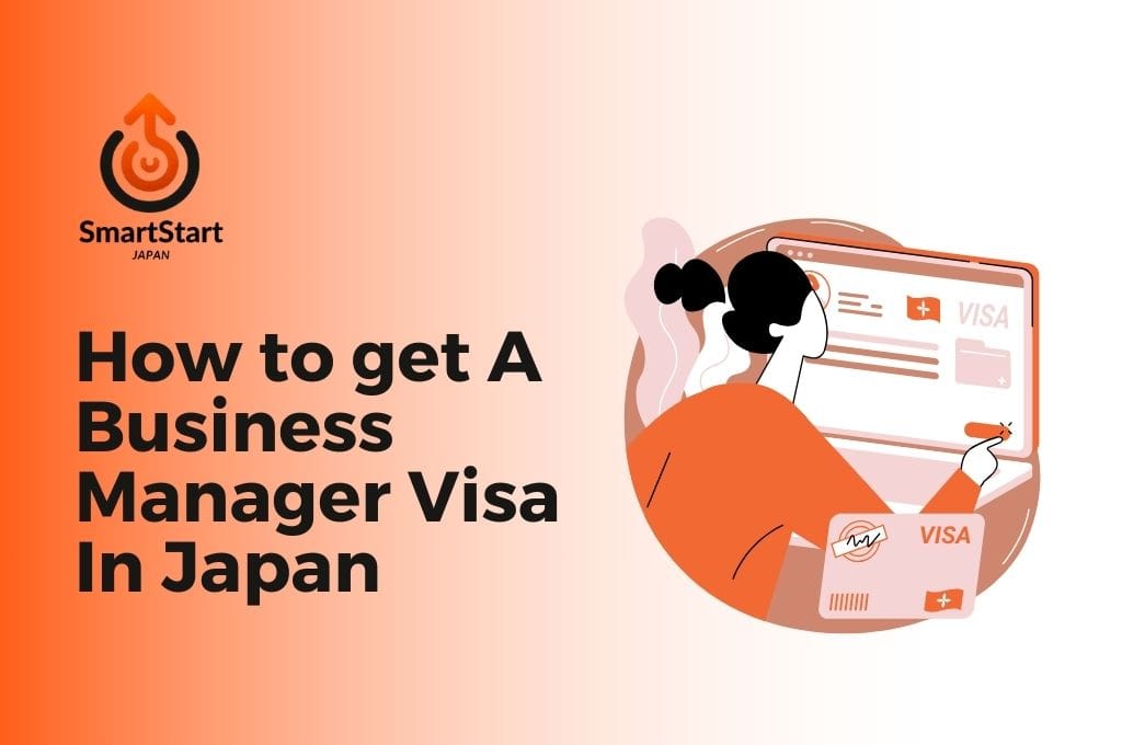 How to get A Business Manager Visa In Japan? 