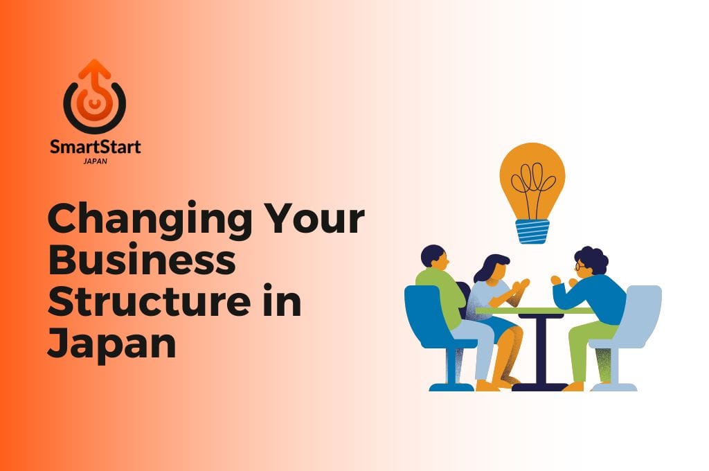 Discussing changing your business structure in Japan