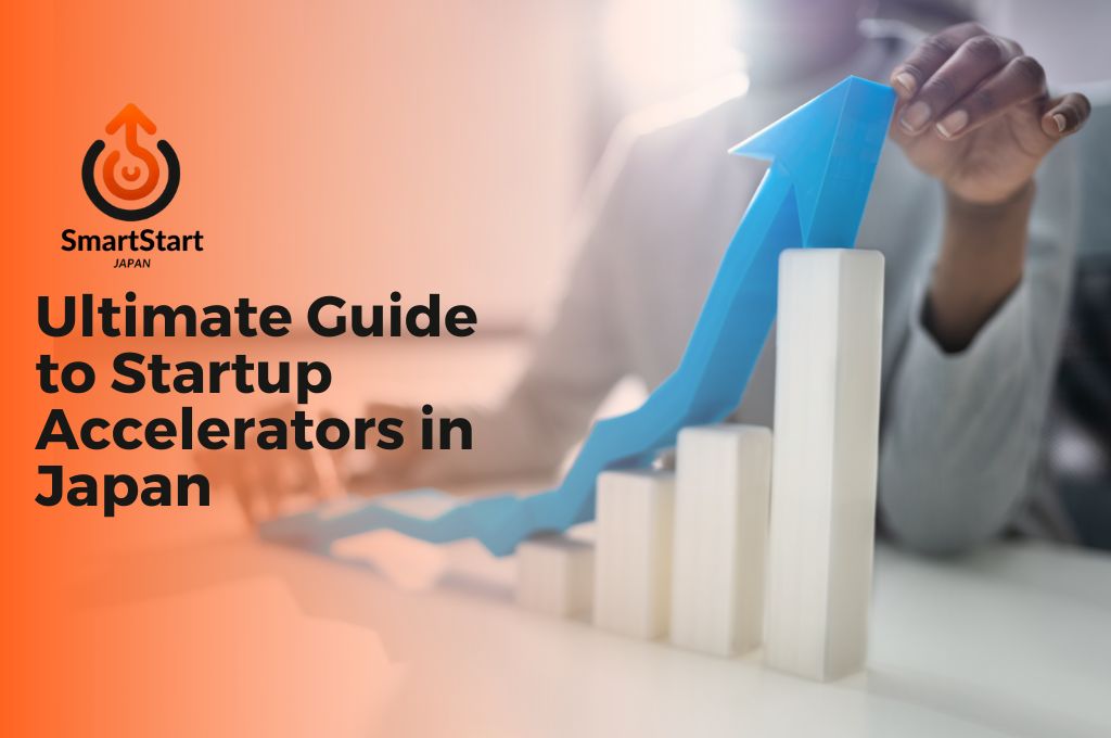 Ultimate Guide to Startup Accelerators in Japan