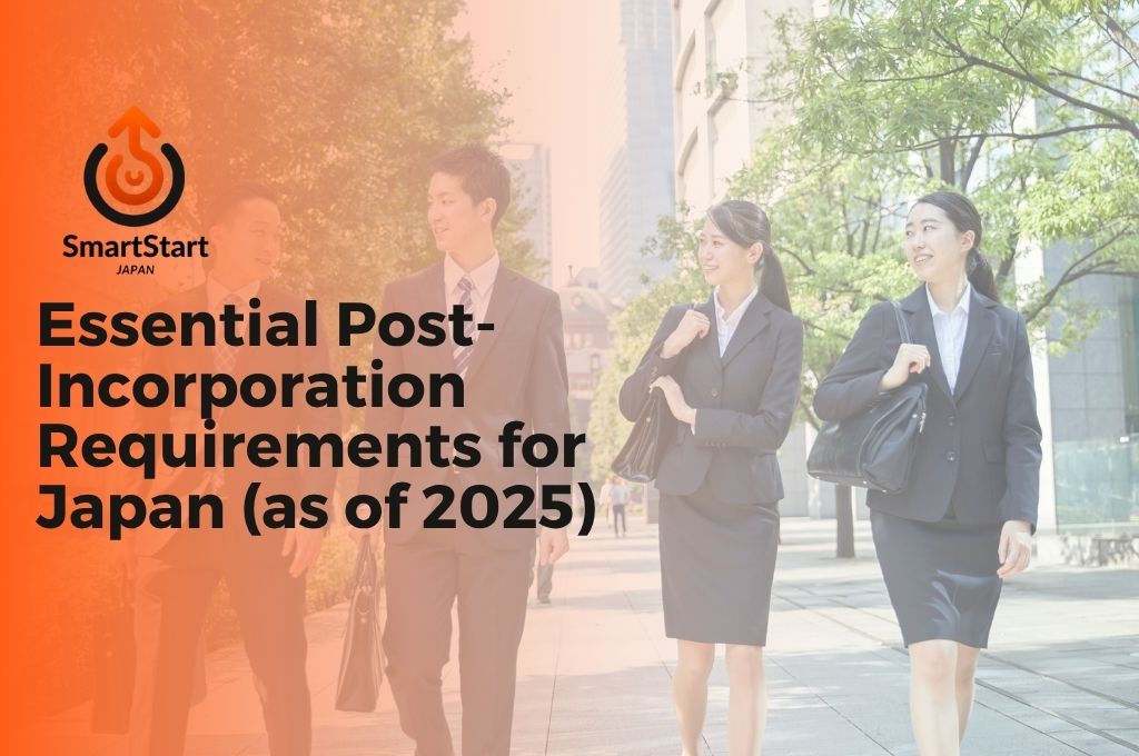 essential post incorporation requirements for Japan 2025