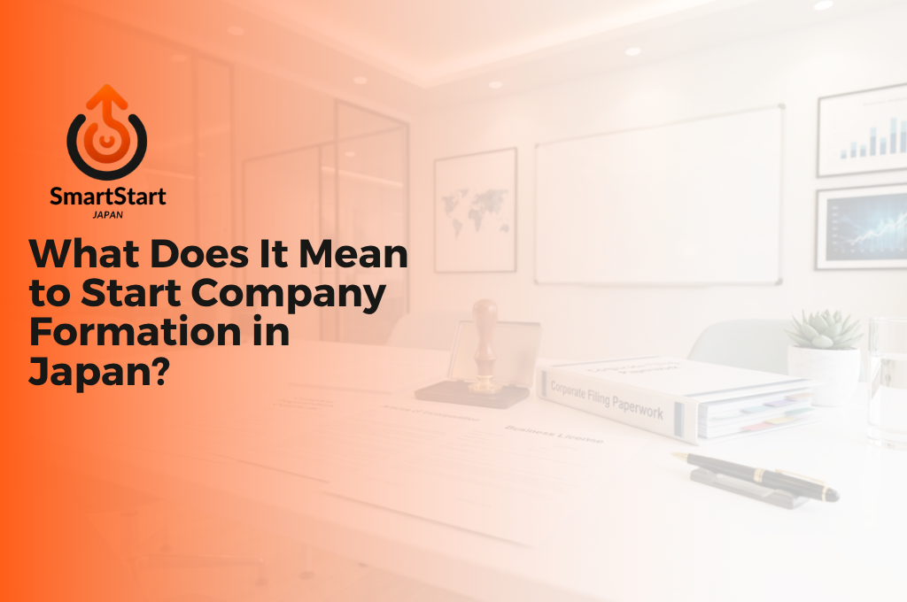 Company formation Japan guide for foreign entrepreneurs